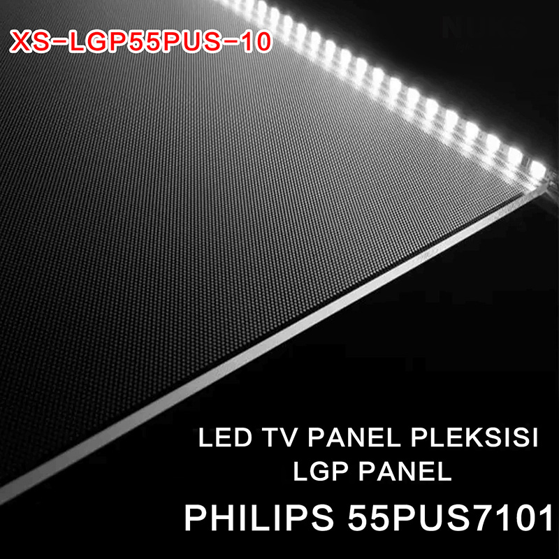 XS-MTLGP55PUS-10 TPT550U2-EQLSJA.G EQLSHA.G. LGP For PHILIPS 55PUS7101/55PUS7181/55PUS7601/PL