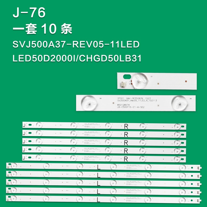 J-76 New LCD TV Backlight Strip SVJ500A40_Rev05_11LED C500F15-E1-A CHGD50LB31_LED3030_V0.5 LB-M500F14-E1-C-SR-2 LB-C500F15-E1-A-ZM2 SVJ500A37 LB-C500F15-EA-A-SE1 For Changhong 50N1 50A1