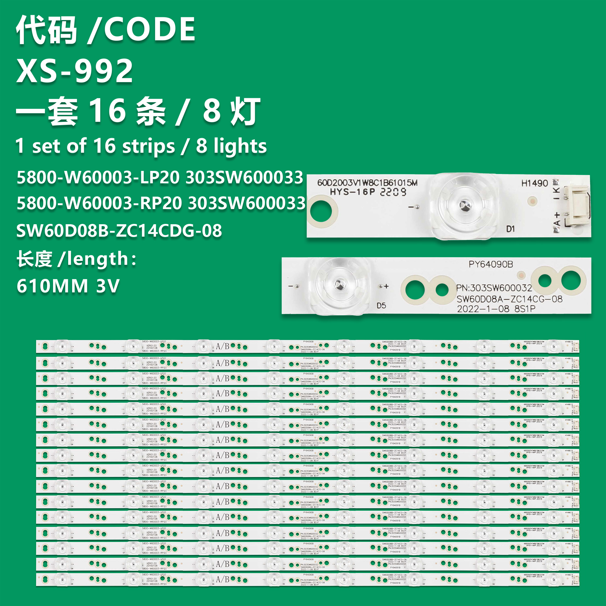XS-992  1set=16pcs Led Backlight Bar 8 Lmaps 5800-w60003-lp20 5800-w60003-rp20 Sw60d08a-zc14cg-08 303sw600032 