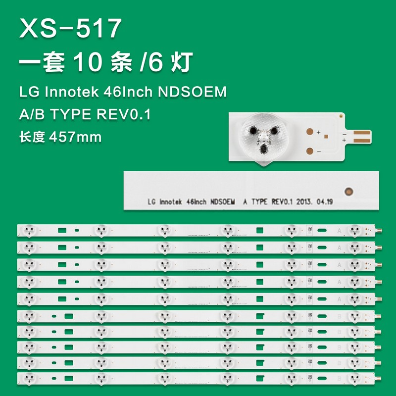 XS-517 Led backlight strip for tv SONY 46" set 10pcs , 5pcs X LG INNOTEK 46INCH NDSOEM A TYPE REV0.1 2013.04.19 , 6LED , 448MM , 3V & 5pcs X LG INNOTEK 46INCH NDSOEM B TYPE REV0.1 2013.04.19 , 6LED , 448MM , 3V