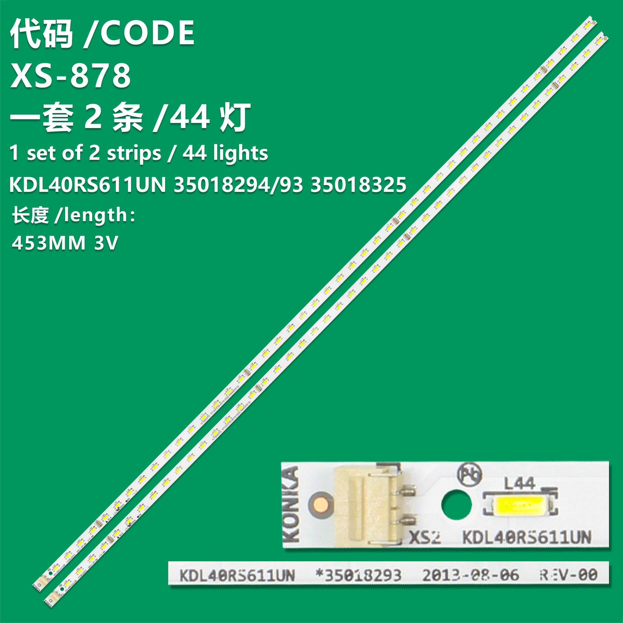 XS-878  New 2PCS*44LED 452mm LED strip for KDL40RS611UN 35018292 35018294 35018325 GZ13-0121