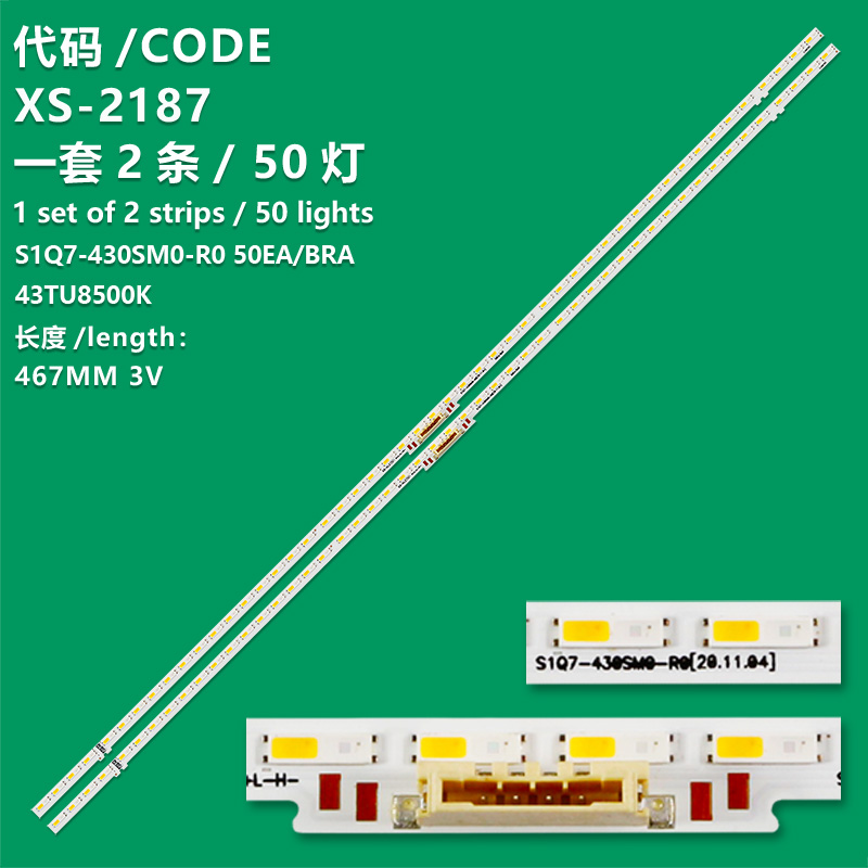 XS-2187 New LCD Tv Backlight Strip S1Q7-430SM0-R0 50EA/BRA 43TU8500K For Samsung 43inch Tv