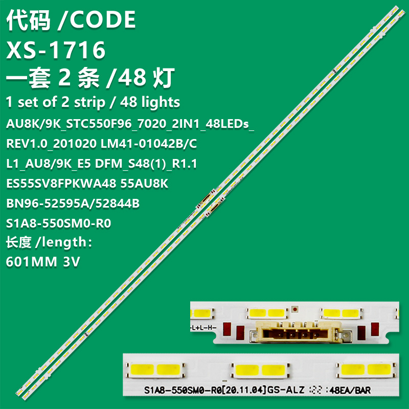 XS-1716  LED backlight strip S1A8-550SM0-R0 BN96-52595A 55AU8K For  Samsung   UN55AU8000GXPE  UN55AU8000GXZD  UN55AU8000GXZS  UN55AU8000KXZL  UN55AU8200GXZS  UN55AU8200KXZL  UN55AU9000GXZD