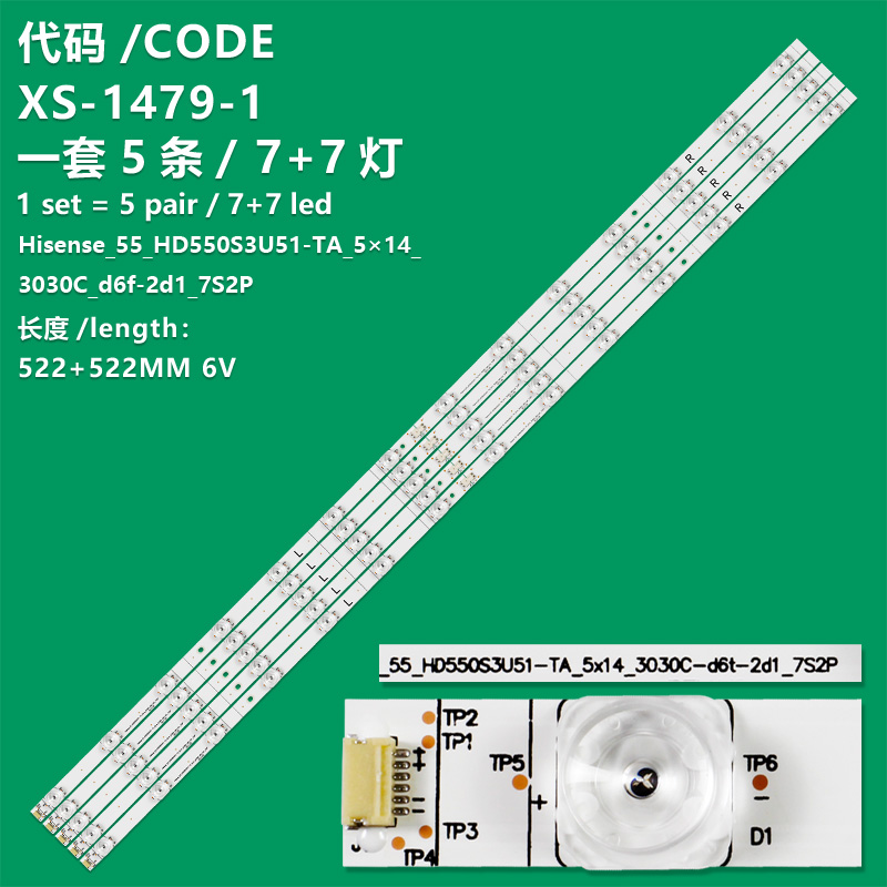 XS-1479-1 New LCD TV Backlight Strip Hisense_55_HD550S3U51-TA_5X14_3030C_d6f-2d1_7S2P Suitable For Hisense H55A6500 H55A6500UK