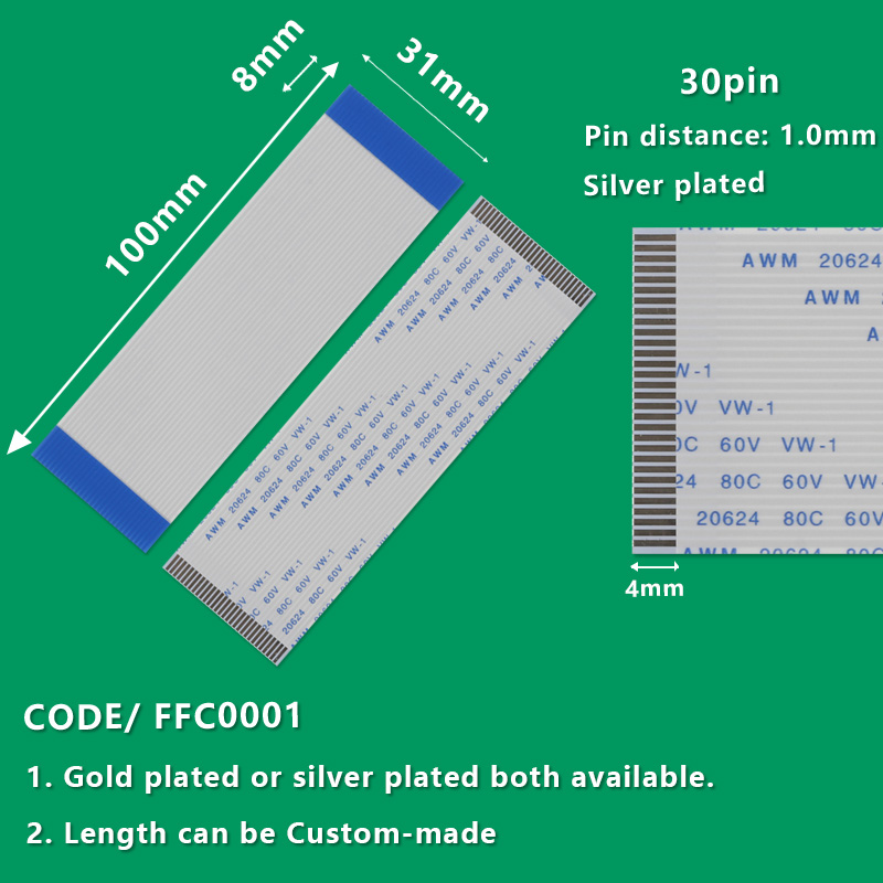 FFC0001  FFC/FPC Flexible Flat Cable Pitch 1.0mm 30-Pin AWM 20624 80C 60V VW-1 L:100mm W:31mm