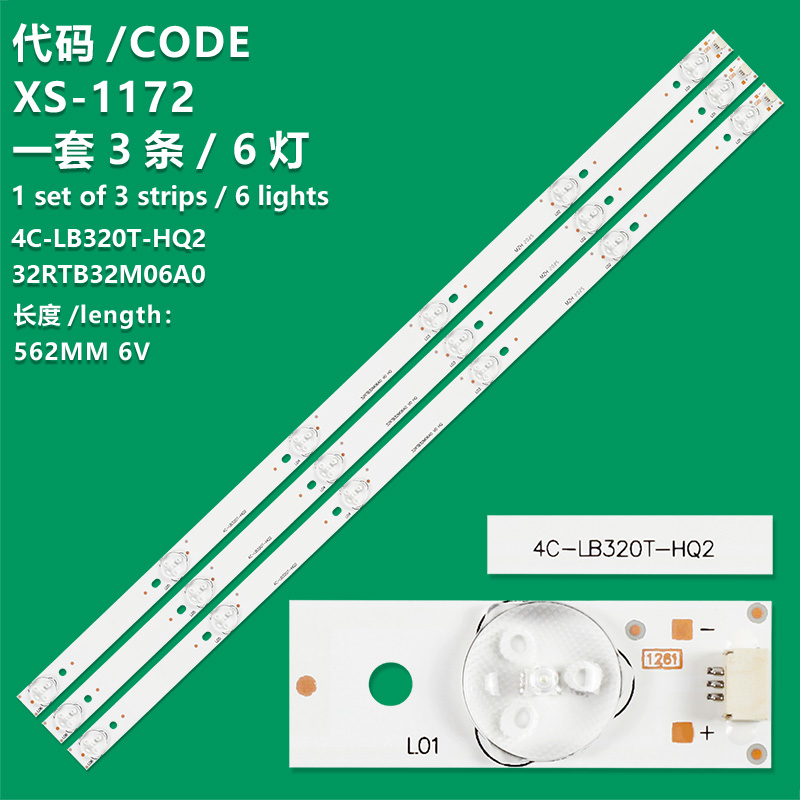 XS-1172 New LCD TV Backlight Strip 32RTB32M06A0 V0 HQ, 4C-LB320T-HQ2 For Thomson T32ED05U-01B, T32ED06U-01B, T32ED07U-01B  Toshiba DL3261(A)W