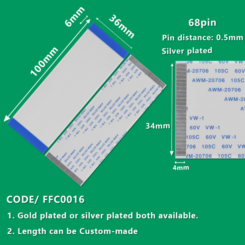FFC0016  FFC/FPC Flexible Flat Cable Pitch 0.5mm 68-Pin AWM 20706 105C 60V VW-1 L:100mm W:36mm