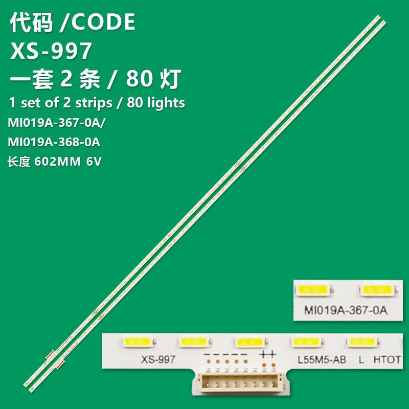 XS-997 New LCD TV Backlight Strip MI019A-367-0A/MI019A-368-0A Suitable For Xiaomi L55M5-AB