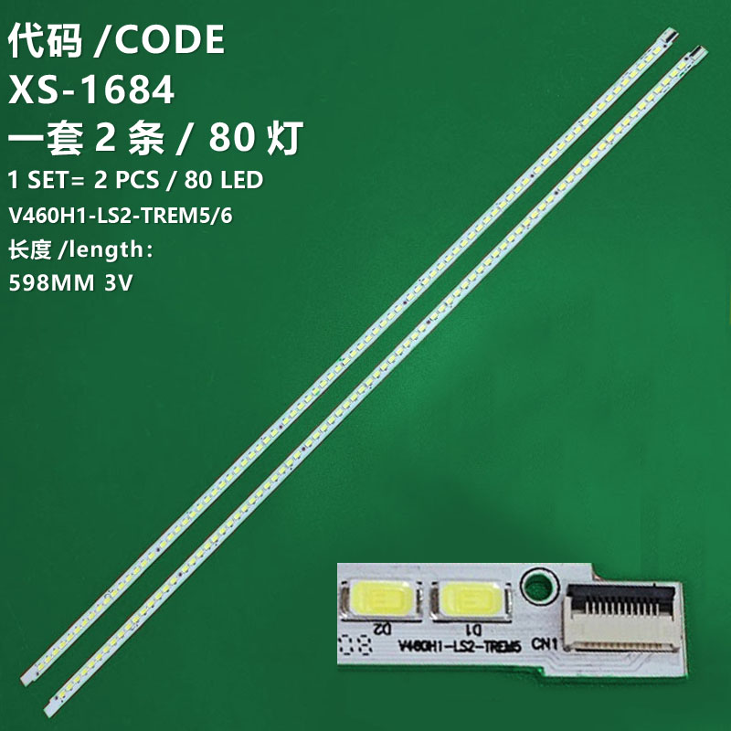 XS-1684  New LCD TV backlight strip V460H1-LS2-TREM5/6 is suitable for Hisense LED46K310X3D/316X3D/320DX3D /326X3D