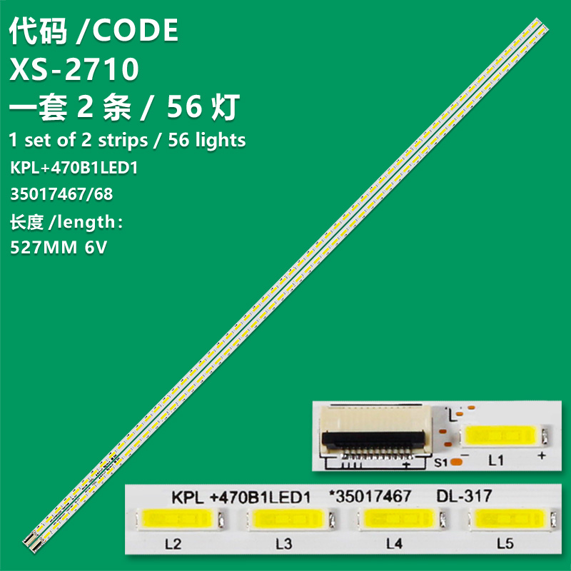 XS-2710 The new LCD TV backlight bar KPL+470B1LED1 35017467 35017468 is suitable for Konka LED47X8100PDE LED47R5500PDF