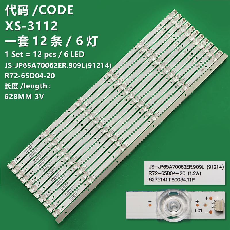 XS-3112 LED Backlight strip For JS-JP65A70062ER.909L(91214) R72-65D04-20 JS-JP65A70062E0 R72-65D04-021 6275141T.60034.11P