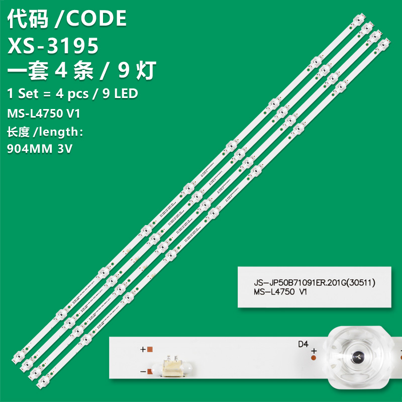 XS-3195 Brand-new LCD TV backlight strips A6-EMC-50D04-4X9-0D22-3030R72-50D04-03E50B71 4*9 R72-50004-041 906121T.60034.4P JS-JP50871091R.201G(30511) MS-L4750V1 and MS-L5899V1 are suitable for LCD TV light strips