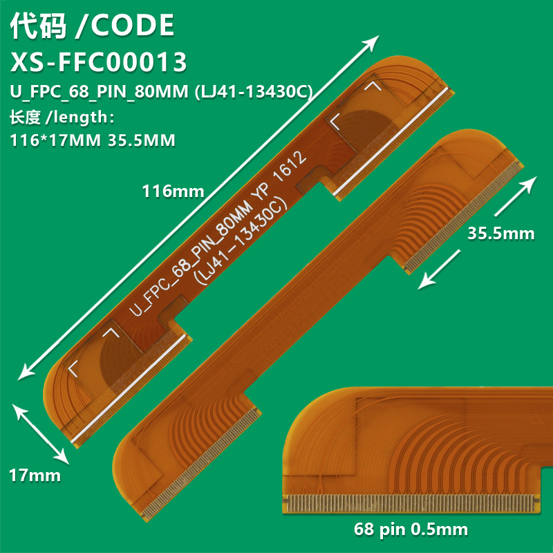 XS-FFC00013  The 68-pin LCD TV screen edge panel connection cable  U_FPC_68_PIN_80MM (LJ41-13430C)  116*17MM 35.5MM For   Samsung  UE49KU6500UXZT UN65MU7500F UN65KS950DF UN55KU6300G UE55K6300AK UE55K6300