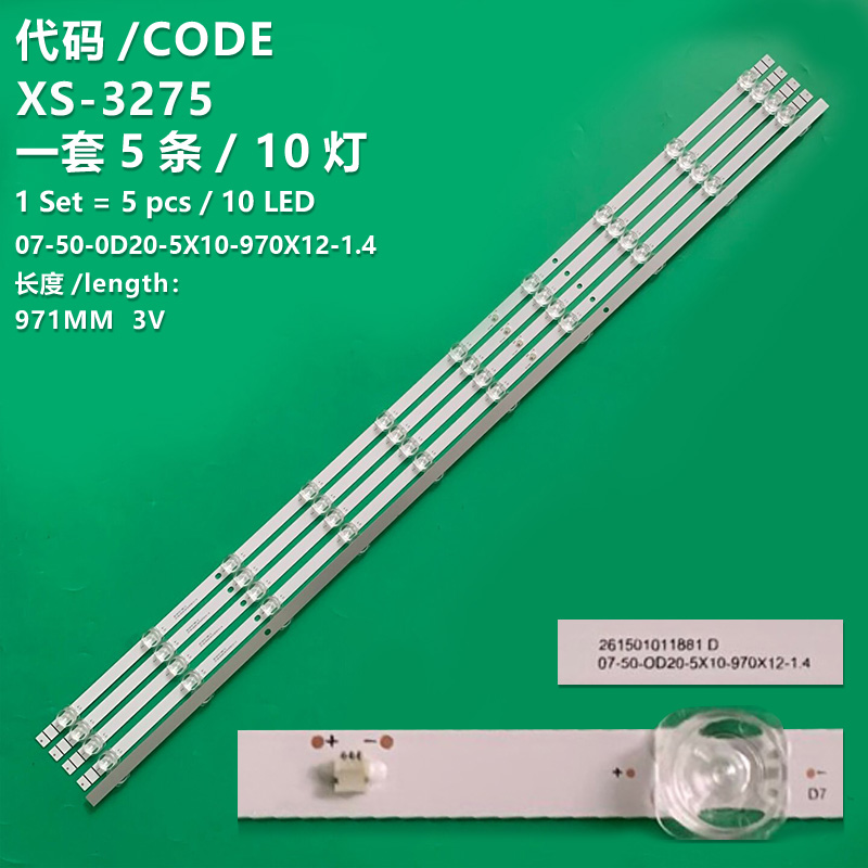 XS-3275 The new LCD TV backlight strip 07-50-0D20-5X10-970X12-1.4 07-50-OD20-5X10-970X12-1.4 is suitable for TV