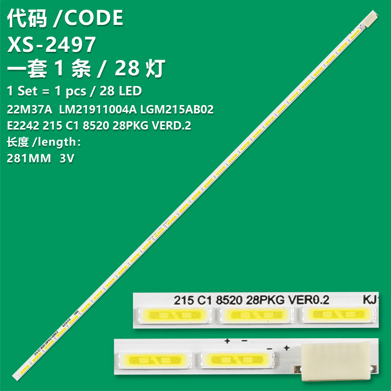 XS-2497 New LCD TV backlight strip E2242 215 C1 8520 28PACK VERD.2 LM21911004A LGM215AB02 Applicable to LG E2242CA, LG 22M37A, E2242