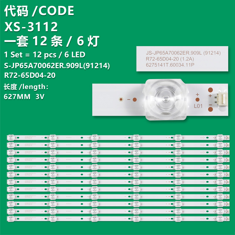 XS-3112 LED Backlight strip For JS-JP65A70062ER.909L(91214) R72-65D04-20 JS-JP65A70062E0 R72-65D04-021 6275141T.60034.11P