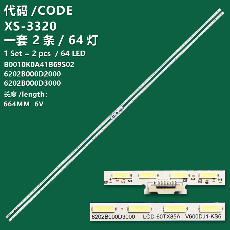 XS-3320 New LCD TV backlight strip B0010K0A41B69S02 6202B000D2000 6202B000D3000 for Sharp LCD-60TX85A and LCD-60TX850A