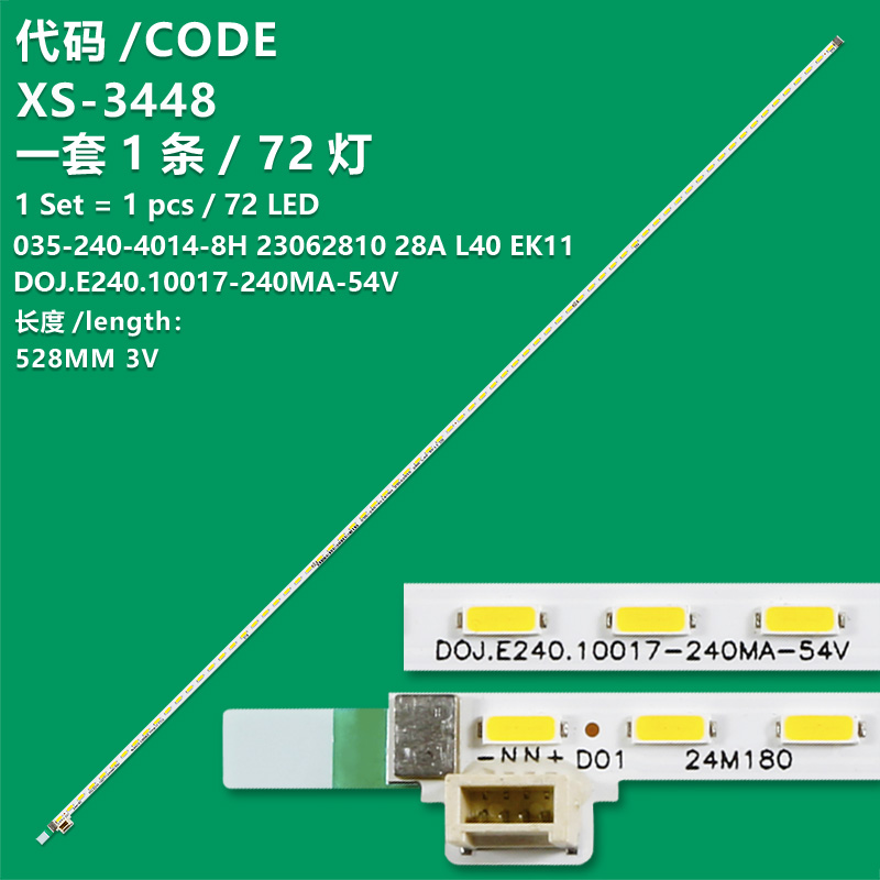 XS-3448 New LCD TV backlight strip DOJ.E240.10017-240MA-54V  035-240-4014-8H 23062810 28A L40 EK11 for TV